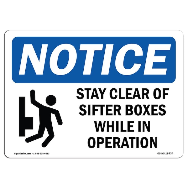 OSHA Notice Sign, 3.5" H, Stay Clear Of Sifter Boxes While Sign With Symbol, Landscape, 10PK